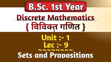 B.Sc. 1st Year Maths /Lec - 09 / Unit 1st / Sets