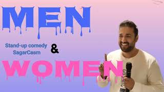 Men and women relationship | Stand up comedy by Sagarcasm