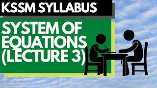 Simultaneous Equations | Lecture 3 | Add Maths KSSM | Math Tutor Edu |