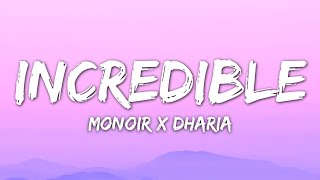 Monoir x Dharia - Incredible (Lyrics) Resimi