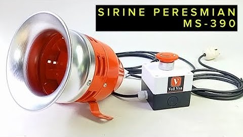 Sirine peresmian MS390