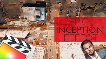 EPIC Inception Effect-Tutorial-Final Cut Pro X- Pt. 3