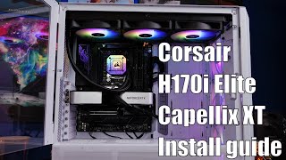 Corsair H170i Elite Capellix XT install guide AMD and Intel