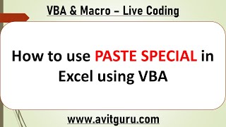 How to use PASTE SPECIAL in Excel using VBA