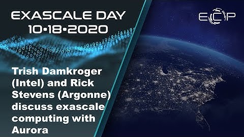 Trish Damkroger (Intel) and Rick Stevens (Argonne) Discuss Exascale Computing with Aurora