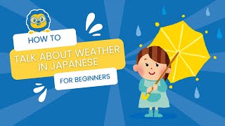 Talking About the Weather in Japanese With LTL // Easy Beginner Phrases