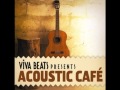 Download VivaBeats Presents Acoustic Cafe Mp3 dan Mp4 2019