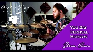 Vertical Horizon - You Say (Drum Cover)
