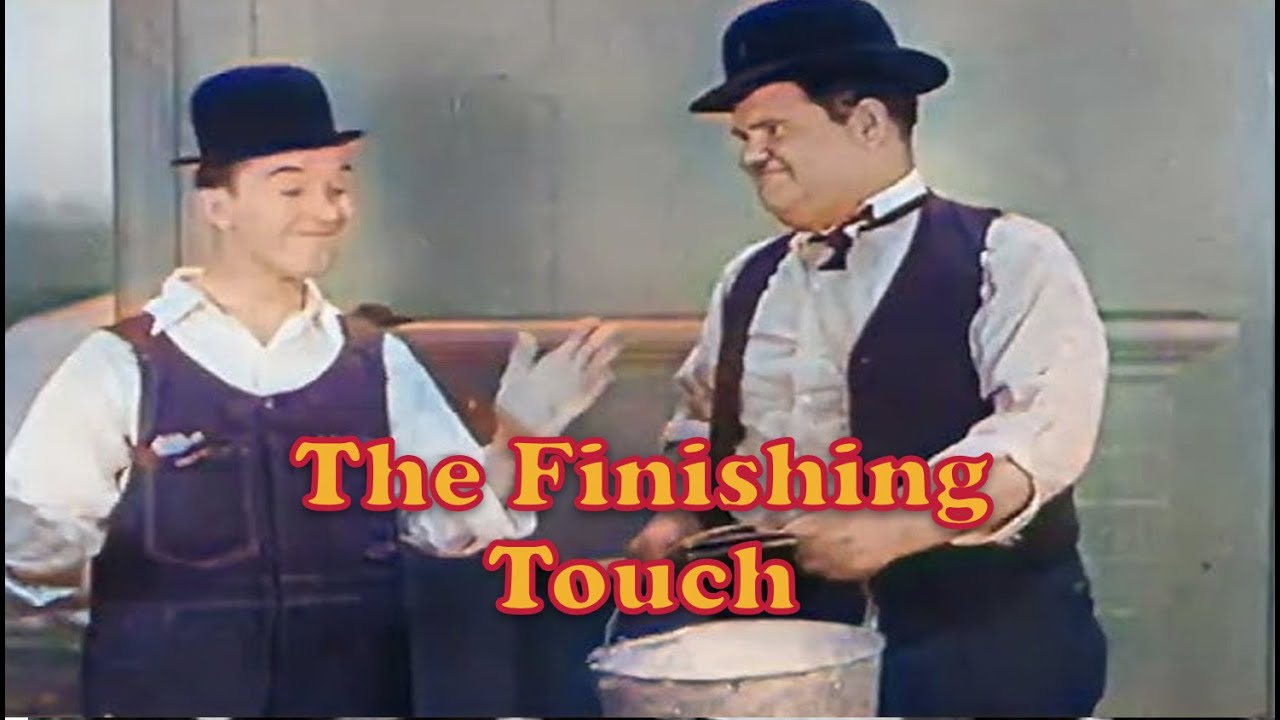 Laurel and Hardy | The Finishing Touch