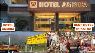 Ambika Hotel In Katra | Vaishno Devi Yatra | Top 4 Star Hotels in Katra | Delhi To Katra