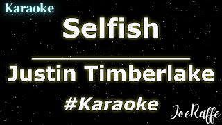 Justin Timberlake - Selfish (Karaoke)