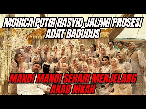 Monica Putri Rasyid Jalani Prosesi Adat Badudus Mandi Mandi Sehari Menjelang Akad Nikah