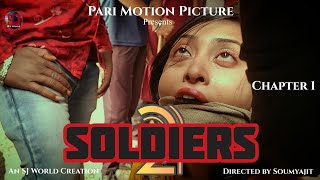 Soldiers 2 | Chapter 1 | Webseries | by Soumyajit