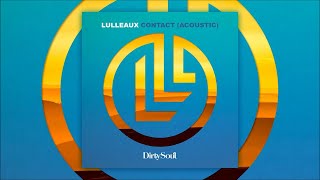 Lulleaux - Contact (Acoustic)