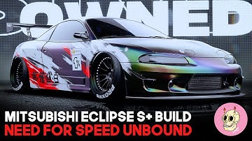 Mitsubishi Eclipse GSX S+ Build MAXED OUT - Need For Speed Unbound