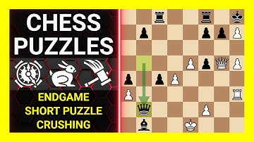 Chess Puzzles to Practice. Themes: Endgame, Short puzzle, Crushing. Learn Chess