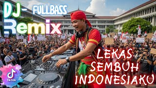 🎧BEST DJ BREAKBEAT FULLBASS🎶 || LEKAS SEMBUH INDONESIAKU🔥 || TERBARU 2025