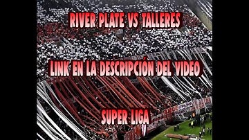 RIVER PLATE VS TALLERES (EN VIVO) LINK EN LA DESCRIPCIÓN DEL VIDEO