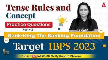Target IBPS EXAM 2023 | Bank King Foundation Tense Rules & Concept Practice questions #2