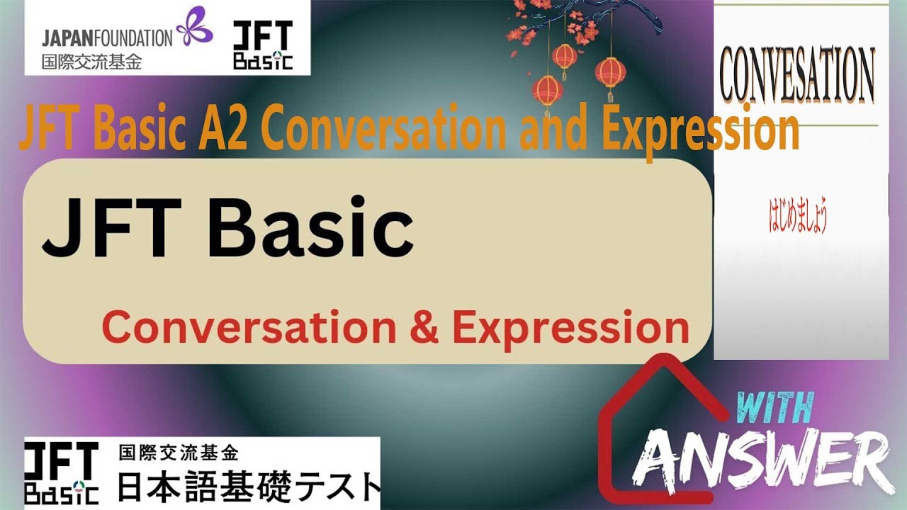 Conversation and Expression for jft basic a2 Model Test 2025 with answers