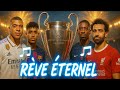 🎵 Champions League | Un Rêve Éternel Chanson Officielle 🎵