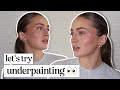 You need to try this UNDERPAINTING technique..
