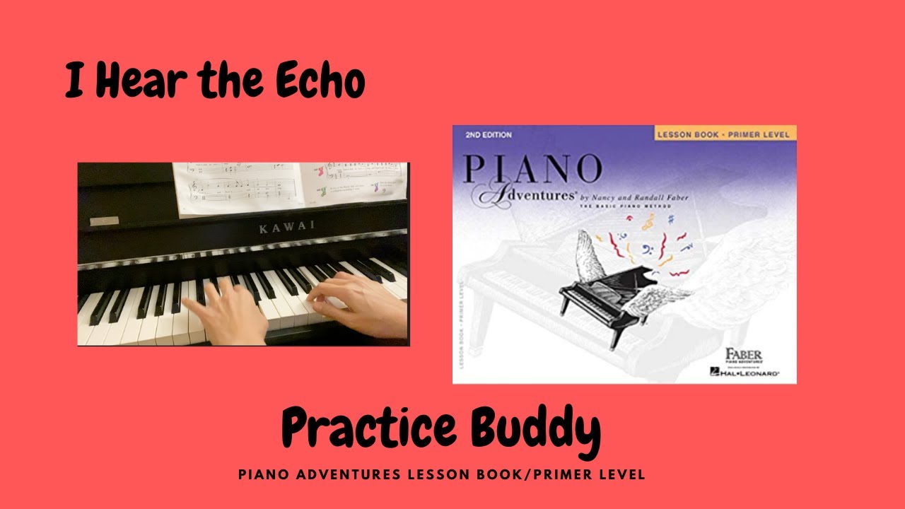 I Hear The Echo Piano Adventure Lesson Primer