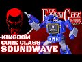 Kingdom Core SOUNDWAVE: EmGo's Tranformers Reviews N' Stuff