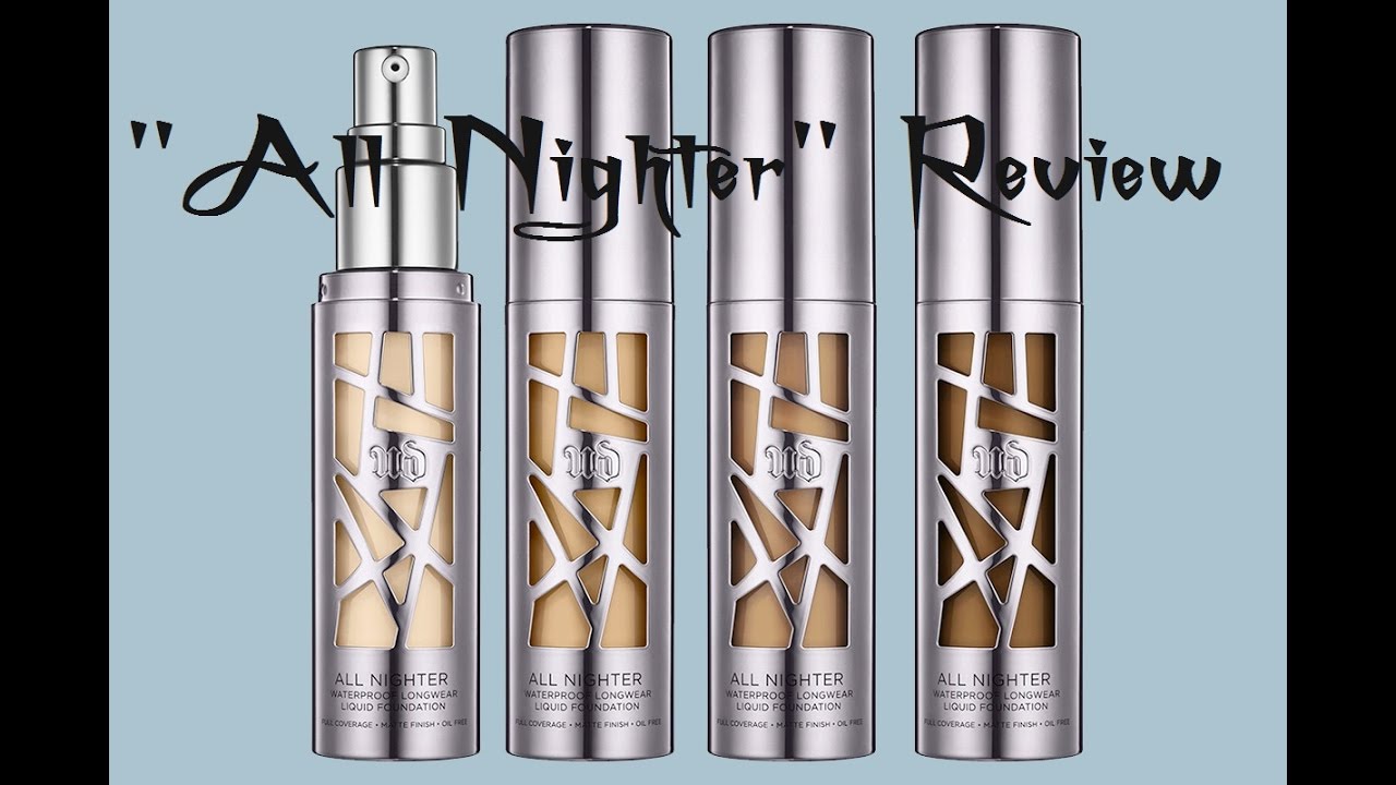 Base All Nighter De Urban Decay Review Tips Demo Youtube