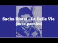 Sacha distel  la belle vie avec paroles