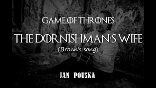 The Dornishman's Wife (Game of Thrones) - Jan Pouska