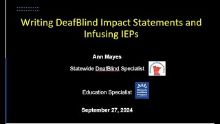 Writing DeafBlind Impact Statements in PLAAFPs and Infusing IEPs