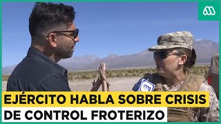 Funcionaria del Ejército da su testimonio ante crisis en control fronterizo en Colchane