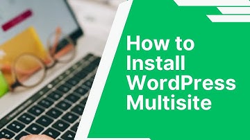 How to Install WordPress Multisite and Manage Multiple Sites Easily