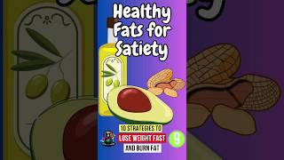 Healthy Fats for Satiety (Strategy 9) - 10 Strategies to Lose Weight Fast and Burn Fat healthyfood