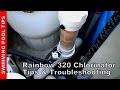 Pentair rainbow 300 chlorinator tips  troubleshooting