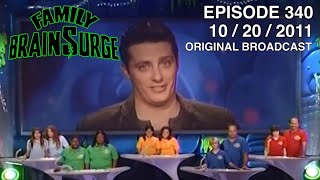 Family Brainsurge  Episode 340