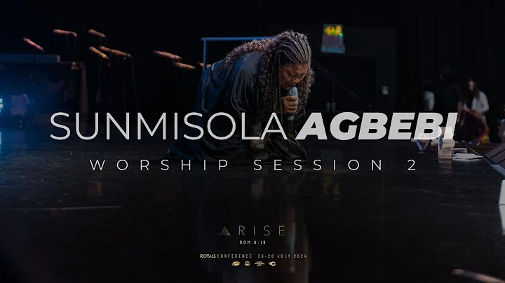 ARISE Royals Conference - Sunmisola Agbebi // Worship Session 2