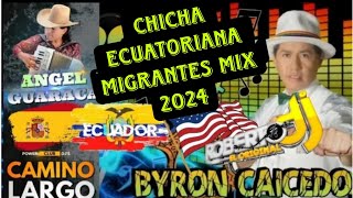 CHICHA MIGRANTES MIX 2023 🇪🇨 😎 🇱🇷 CHICHA ECUATORIANA MIGRANTES MIX 2023🇪🇸😊 #migrantesecuadormix2023