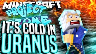 Minecraft - IT'S COLD IN URANUS - Project Ozone #178