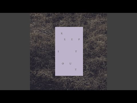 Keep It Out - Half Waif