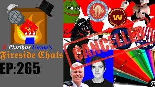 E Pluribus Unum's Fireside Chats Episode 265: My Cancelled Video Ideas