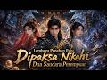 MULTISUB💥 Maraton tonton serial lengkap 💥Lembaga Penahan Iblis: Dipaksa Nikahi Dua Saudara Perempuan