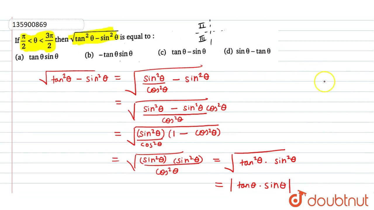 If Pi 2 Lt Theta Lt 3pi 2 Then Sqrt Tan 2 Theta Sin 2 Theta Is Equal To Youtube