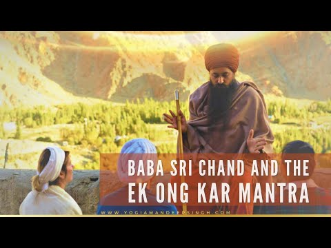 Baba Sri chand and the Ek Ong Kar mantra