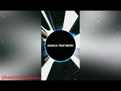 KARACA TRAP MUSİC -GESİ BAĞLARI TRAP REMİX