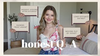 Q&A  Answering YOUR Questions: Dating After Divorce, Moving Out of TX, Building Trust Again, Health