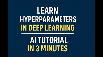 Learn Hyperparameters in Deep Learning | AI Tutorial in 3 Minutes