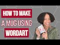 How to make a sublimated mug using wordart