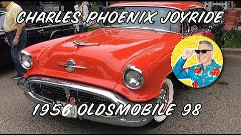 Charles Phoenix JOYRIDE - 1956 Oldsmobile 98